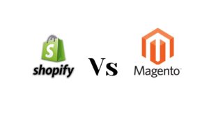 Shopify vs Magento